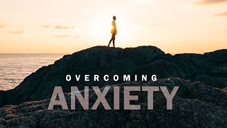 Overcoming Anxiety | Pastor Joey Follett