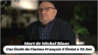 Décès de Michel Blanc : Une Étoile du Cinéma Français S'Éteint à 72 Ans