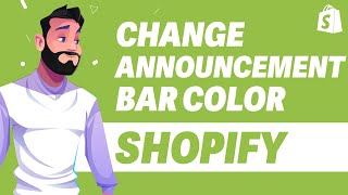 How to Change Announcement Bar Color in Shopify UPDATE 2024