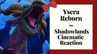 (Spoilers) Ysera Reborn - Shadowlands Cinematic Reaction