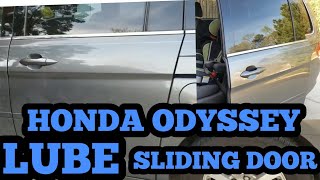 HONDA ODYSSEY HOW TO LUBRICATE SLIDING DOORS ON VAN