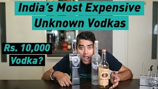 Most Expensive Vodkas in India