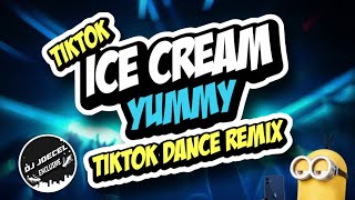 ICE CREAM YUMMY (TIKTOK VIRAL MIX) DJ JOECEL REMIX