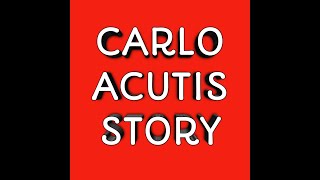 carlo acutis story | Johnrey tv