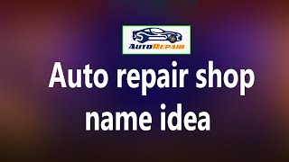 Auto Repair Shop Name Idea. Car Vehicle repair Business Shop Name Idea. Wheels motorcar shop name.