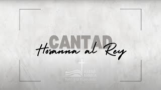 CANTAD HOSANNA AL REY - Grupo Reto (Lyric Video)