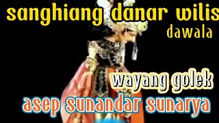 wayang golek sanghiang danar wilis asep sunandar sunarya @urangsunda4661