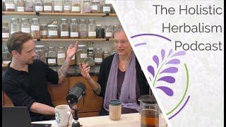 Sambucus & Sassafras | The Holistic Herbalism Podcast