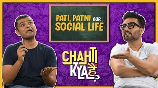 Social Media ‘n’ Kalesh | Chahti Kya Hain? EP02