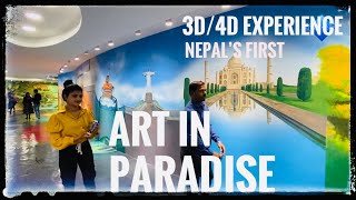 Art in Paradise - Kathmandu || Nepal’s first 3D and 4D Art Museum ||