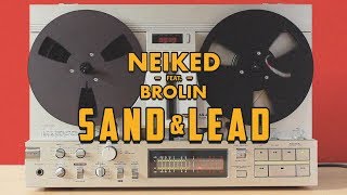 NEIKED - "Sand & Lead" ft. Brolin (Official Audio)