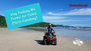 Vlog Padang #4 - Pantai Air Manis