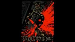 Cancerslug  - Burning Again (2010 Demo)