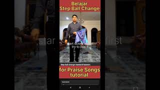 How to Step ball change in Praise Songs using worship flag