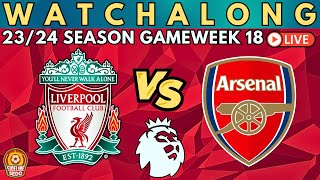 LIVERPOOL vs ARSENAL LIVESTREAM Watchalong