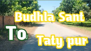 Budhla sant to Taty pur with Ansari