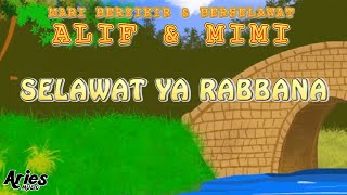 Alif & Mimi - Selawat Ya Rabbana [Animasi 2D]