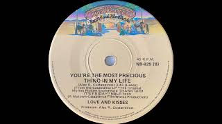 1978: Love and Kisses - You're the Most Precious Thing in My Life - 45