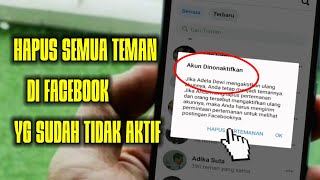 Hapus semua teman fb yang sudah tidak aktif dan cara mencarinya‼️