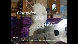 Art Ideas: Think BIG once in a while!