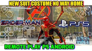 GAME SPIDER-MAN NO WAY HOME SUIT COSTUME DI ANDROID REMOTE PLAY PS5