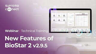 [BioStar 2] New Features of BioStar 2 (v.2.9.5) | Suprema