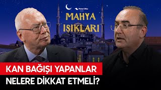 Kan Bağışlamanın Faydaları Nelerdir? - Mahya Işıkları Bölüm 27