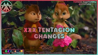 XXX Tentacion - Changes | Tomezz Martommy | Alvin  Chipmunks & Chipettes