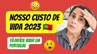 Nosso custo de vida em Portugal 🇵🇹