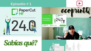 Sabias Que   FINAL   Episodio #1   Precio Unificado de PaperCut MF + Hive 1