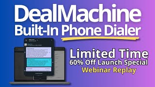 DealMachine Phone Dialer Launch (Replay)