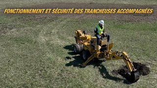 Fonctionnement et sécurité des trancheuses accompagnées