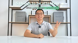 5 things to be attention while using oxygen concentrator