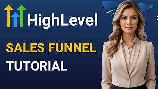 GoHighLevel Funnel Builder Tutorial: Setup, Design & Optimization Tips (+ClickFunnels Comparison)