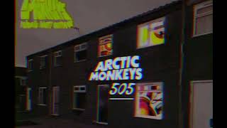 505 - Arctic Monkeys || Reverb Version