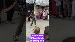 Paris street Michael style Dancer part 4