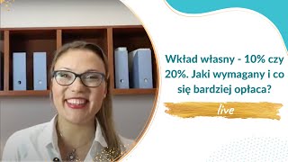 Wkład własny - 10% czy 20%. Jaki wymagany i co się bardziej opłaca? | Assesoria