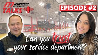 Can You Trust Your Service Department? Midland Honda Talks with Our Service Manager!