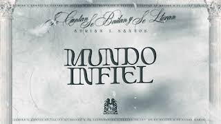 Adrian L Santos - Mundo Infiel [Lyric Video]