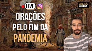 Orações pelo fim da pandemia - 01/02/2021