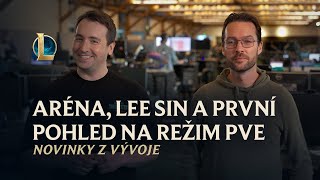 Aréna, Lee Sin a první pohled na režim PvE | Novinky z vývoje – League of Legends