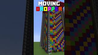 Moving dropper