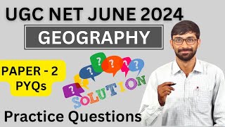 Ugc Net Geography | PYQs | 18 June 2024 cancelled paper | Part 1 | Practice Questions