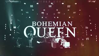 Bohemian Queen