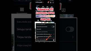 Cara Melindungi Akun Istagram di Tag Sembarangan #cara #tutorial