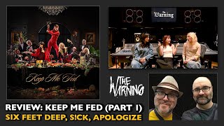 REVIEW: The Warning: Keep Me Fed, Part 1: Six Feet Deep, S!CK, Apologize