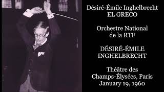 Inghelbrecht: El Greco - Orchestre National de la RTF/Inghelbrecht (1960)