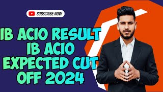 ib acio result | ib acio tier 1 result | ib acio expected cut off 2024 | acio ib exam |