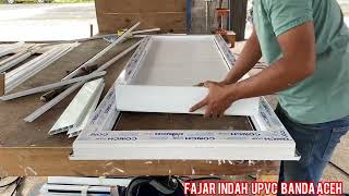 Proses pembuatan pintu upvc