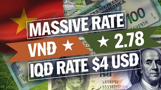 Iraqi Dinar 💥 Huge Announcement Vietnamese Dong Rate $2.78 & IQD $4 Today💥 Iraqi Dinar News Today